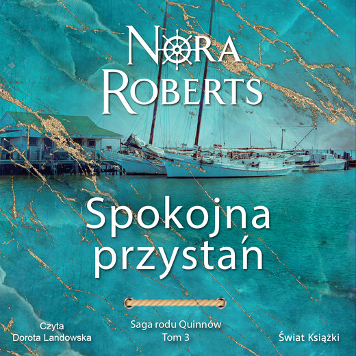 okładka Spokojna przystań. Saga rodu Quinnów. Tom 3 audiobook | MP3 | Nora Roberts
