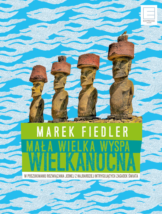 okładka Mała wielka Wyspa Wielkanocna ebook | epub, mobi | Marek Fiedler
