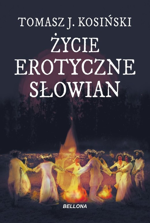 okładka Życie erotyczne Słowian ebook | epub, mobi | Tomasz Kosiński