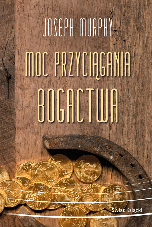 okładka Moc przyciągania bogactwa ebook | epub, mobi | Joseph Murphy
