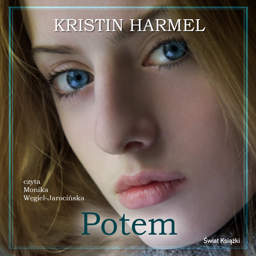 okładka Potem audiobook | MP3 | Kristin Harmel-Lietz