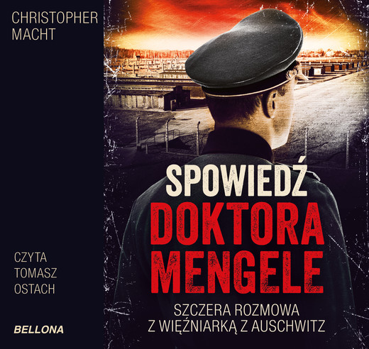 okładka Spowiedź doktora Mengele audiobook | MP3 | Christopher Macht