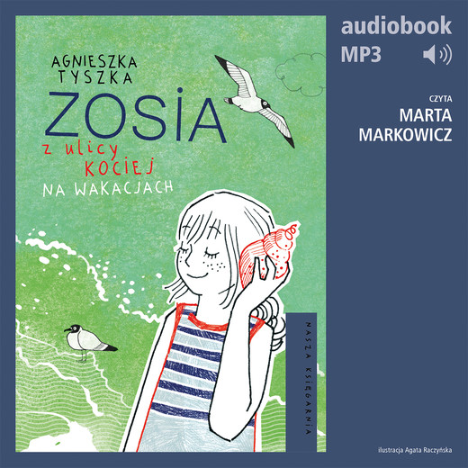 okładka Zosia z ulicy Kociej 3. Na wakacjach audiobook | MP3 | Agnieszka Tyszka