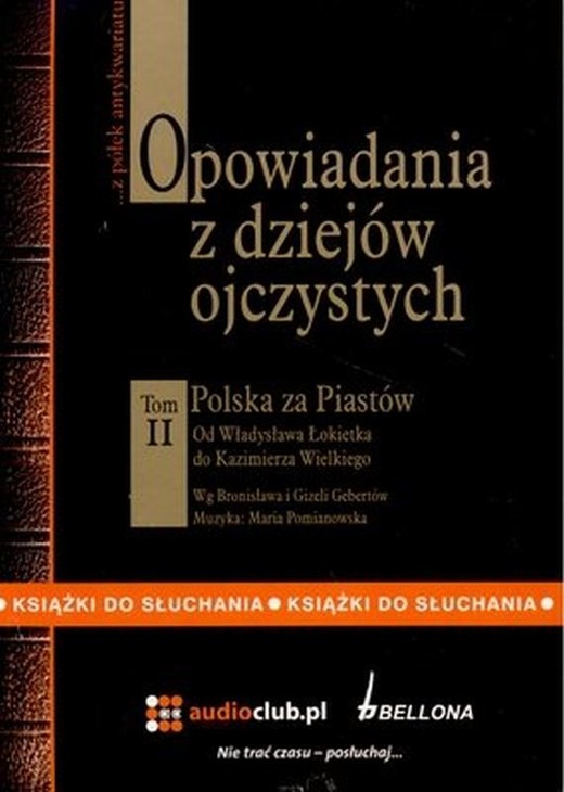 okładka Opowiadania z dziejów ojczystych. Tom II audiobook | MP3 | Gebert Bronisław