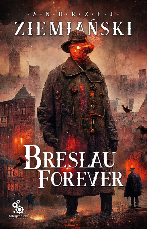 okładka Breslau forever ebook | epub, mobi | Andrzej Ziemiański