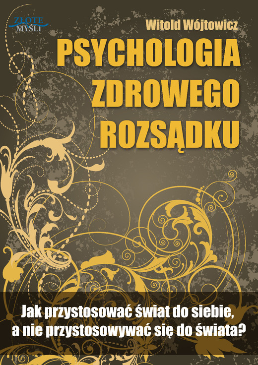 okładka Psychologia zdrowego rozsądku audiobook | MP3 | Witold Wójtowicz