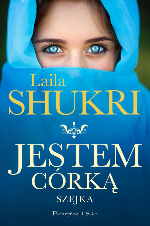 okładka Jestem córką szejka ebook | epub, mobi | Laila Shukri