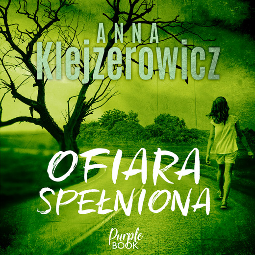 okładka Ofiara spełniona audiobook | MP3 | Anna Klejzerowicz