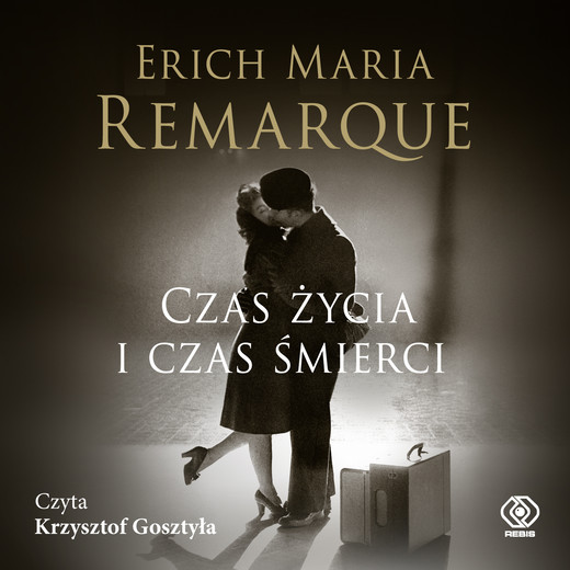 okładka Czas życia i czas śmierci audiobook | MP3 | Erich Maria Remarque
