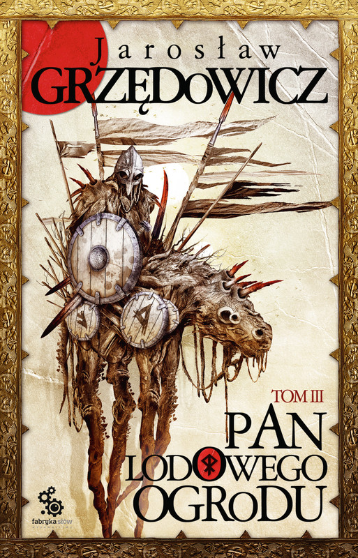 okładka Pan Lodowego Ogrodu. Tom 3 ebook | epub, mobi | Jarosław Grzędowicz