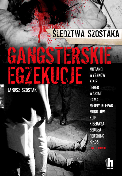 okładka Gangsterskie egzekucje ebook | epub, mobi | Janusz Szostak