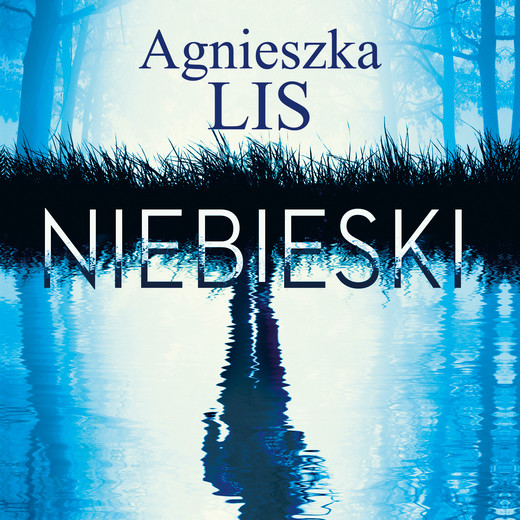 okładka Niebieski audiobook | MP3 | Agnieszka Lis