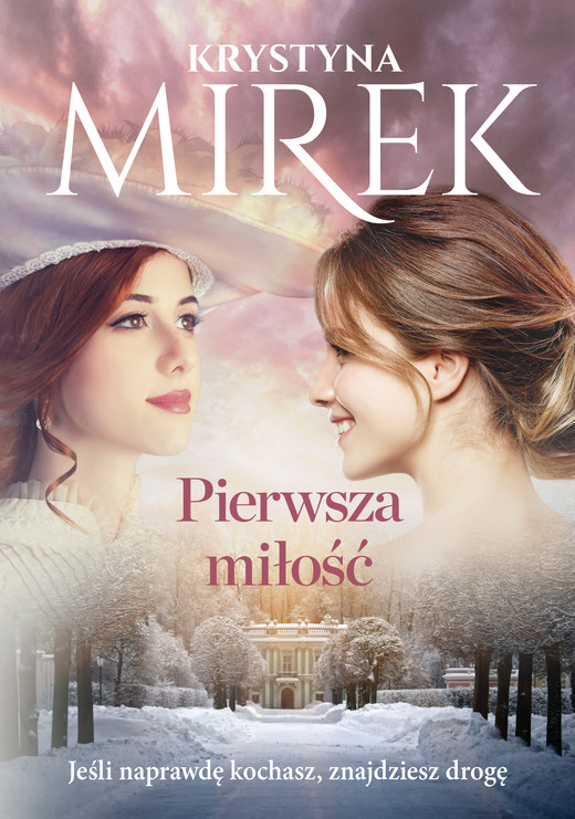 okładka Pierwsza miłość ebook | epub, mobi | Krystyna Mirek
