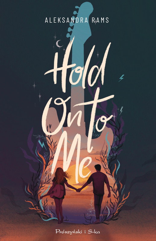 okładka Hold On to Me ebook | epub, mobi | Aleksandra Rams