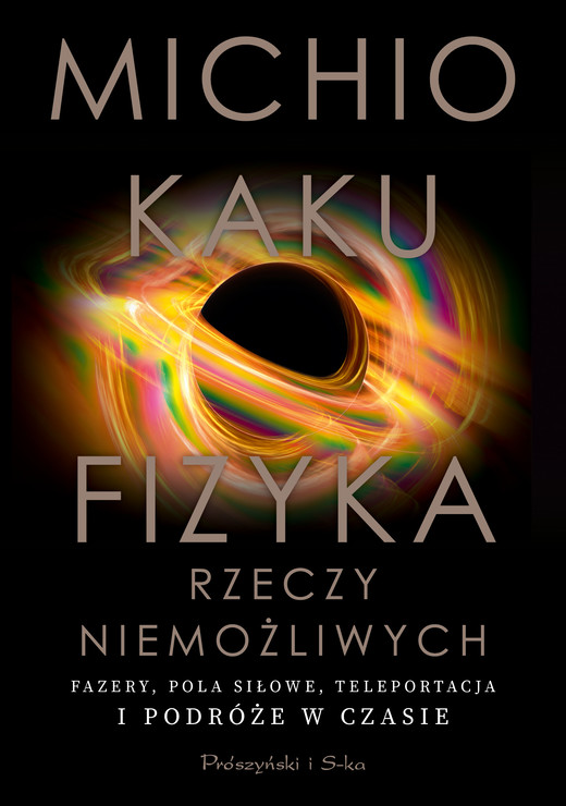 okładka Fizyka rzeczy niemożliwych ebook | epub, mobi | Michio Kaku