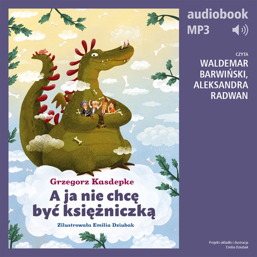 okładka A ja nie chcę być księżniczką audiobook | MP3 | Grzegorz Kasdepke