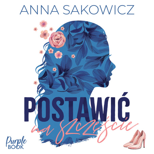 okładka Postawić na szczęście audiobook | MP3 | Anna Sakowicz