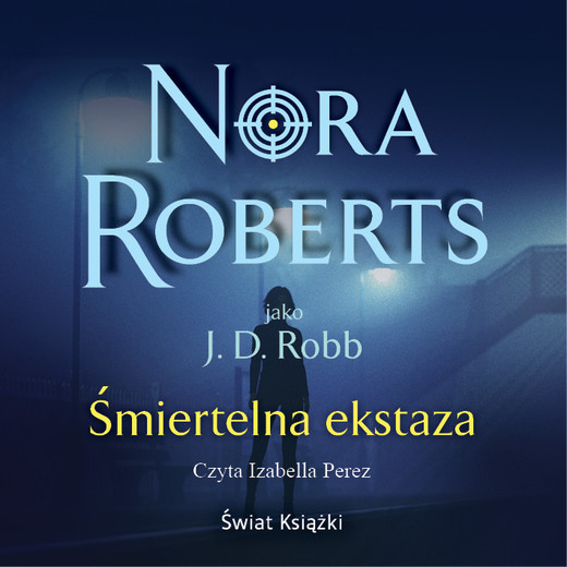 okładka Śmiertelna ekstaza audiobook | MP3 | Nora Roberts