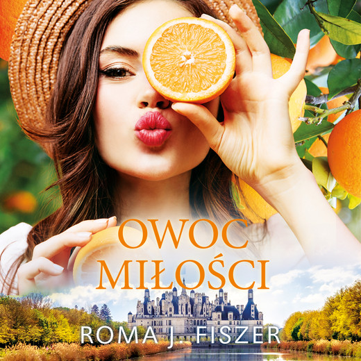 okładka Owoc miłości audiobook | MP3 | Roma J. Fiszer