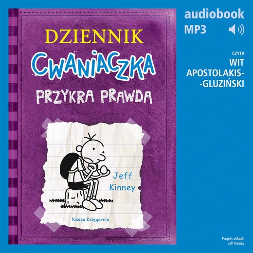 okładka Dziennik cwaniaczka 5. Przykra prawda audiobook | MP3 | Jeff Kinney