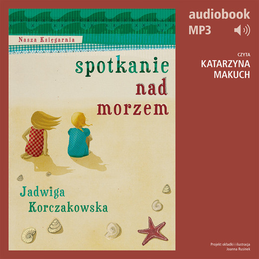 okładka Spotkanie nad morzem audiobook | MP3 | Jadwiga Korczakowska