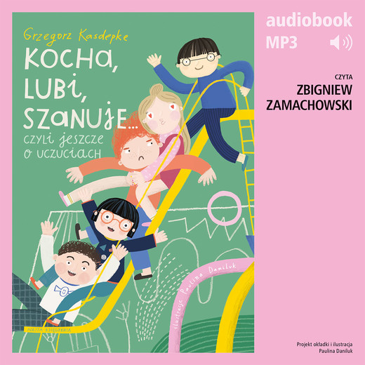 okładka Kocha, lubi, szanuje, czyli jeszcze o uczuciach audiobook | MP3 | Grzegorz Kasdepke