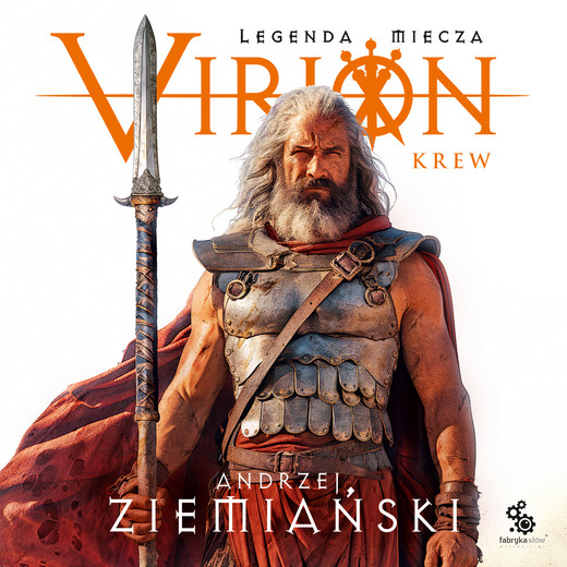 okładka Virion. Legenda miecza. Tom 1. Krew audiobook | MP3 | Andrzej Ziemiański