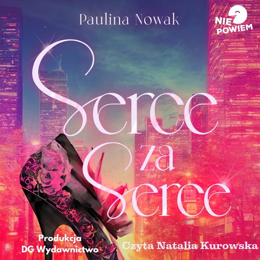okładka Serce za serce audiobook | MP3 | Paulina Nowak