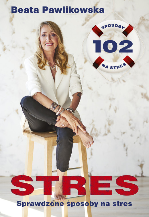 okładka Stres. 102 sprawdzone sposoby na stres ebook | epub, mobi, pdf | Beata Pawlikowska