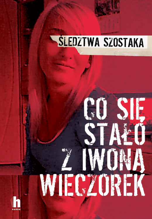 okładka Co się stało z Iwoną Wieczorek ebook | epub, mobi | Janusz Szostak