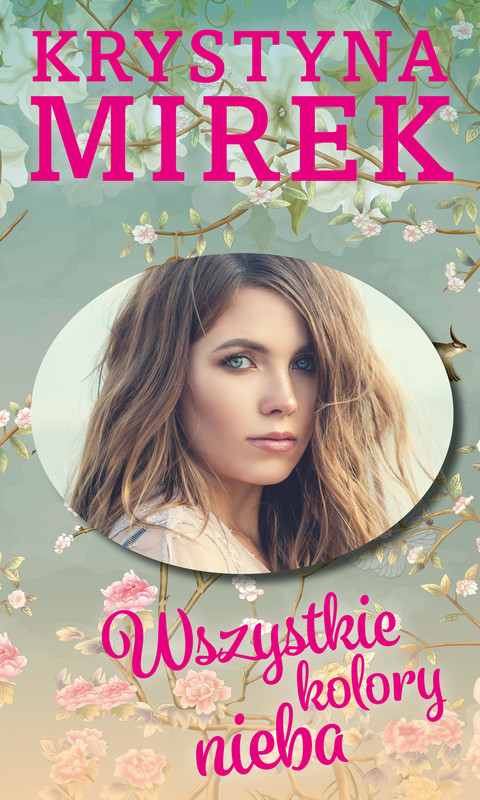 okładka Wszystkie kolory nieba ebook | epub, mobi | Krystyna Mirek