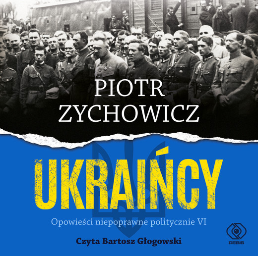 okładka Ukraińcy audiobook | MP3 | Piotr Zychowicz