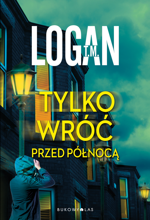 okładka Tylko wróć przed północą ebook | epub, mobi | Logan T.M.