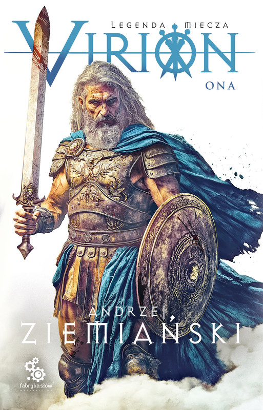 okładka Virion. Legenda miecza. Tom 2. Ona ebook | epub, mobi | Andrzej Ziemiański