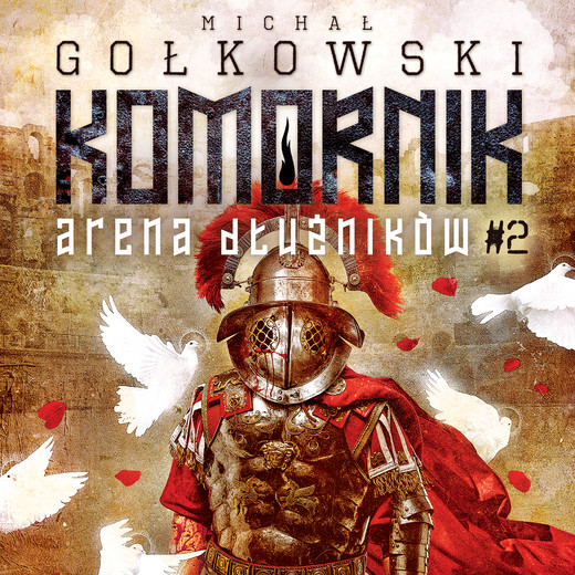 okładka Komornik. Arena Dłużników - tom 2 audiobook | MP3 | Michał Gołkowski