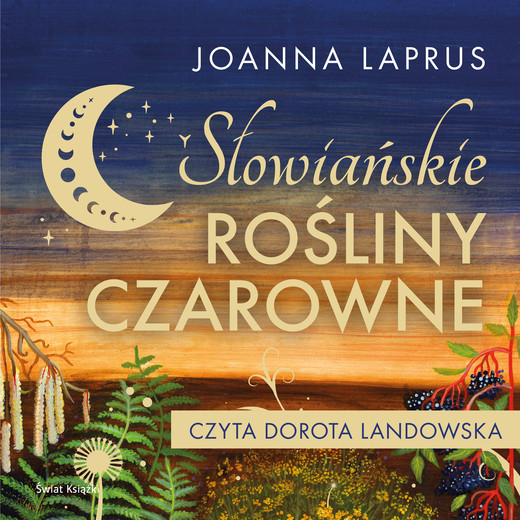 okładka Słowiańskie rośliny czarowne audiobook | MP3 | Joanna Laprus