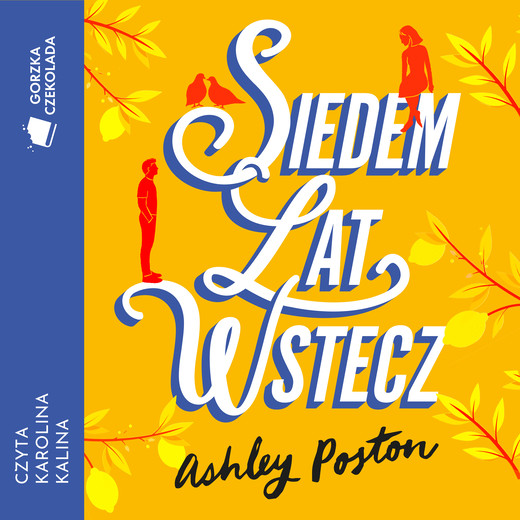 okładka Siedem lat wstecz audiobook | MP3 | Ashley Poston