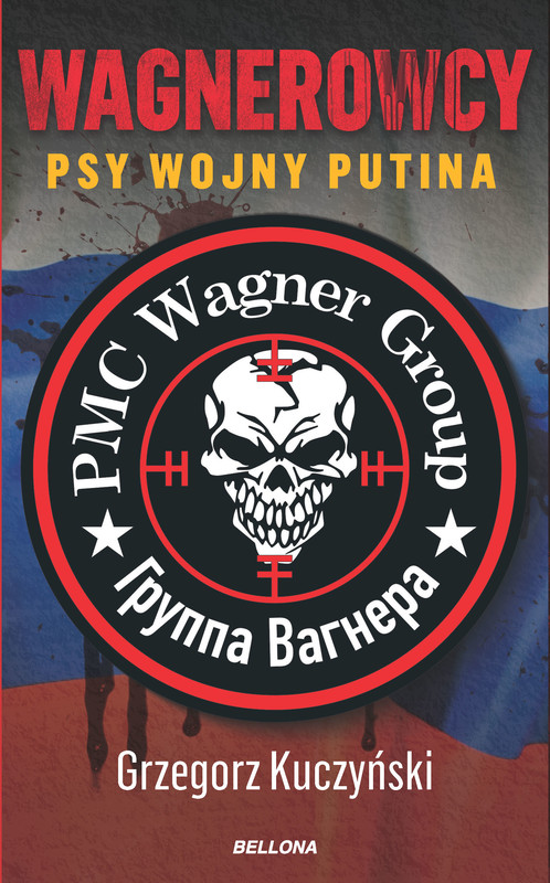 okładka Wagnerowcy. Psy wojny Putina ebook | epub, mobi | Kuczyński Grzegorz