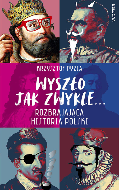 okładka Wyszło jak zwykle... Rozbrajająca historia Polski ebook | epub, mobi | Krzysztof Pyzia