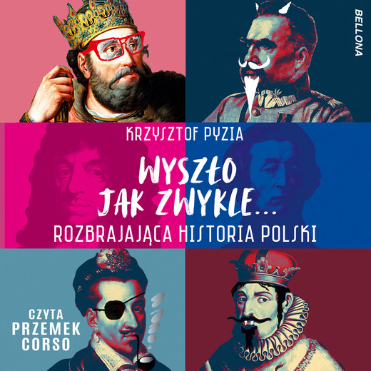 okładka Wyszło jak zwykle... Rozbrajająca historia Polski audiobook | MP3 | Krzysztof Pyzia