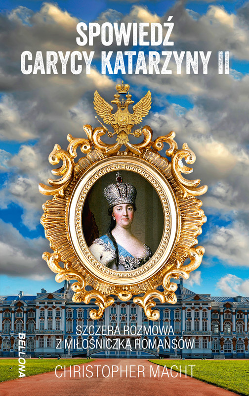 okładka Spowiedź carycy Katarzyny II ebook | epub, mobi | Christopher Macht