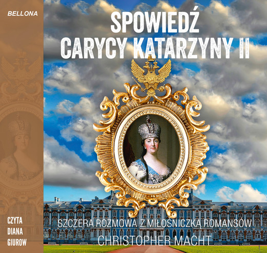 okładka Spowiedź carycy Katarzyny II audiobook | MP3 | Christopher Macht