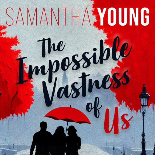 okładka The Impossible Vastness of Us audiobook | MP3 | Samantha Young