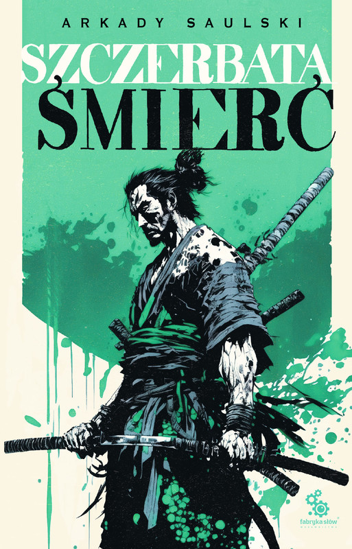 okładka Szczerbata Śmierć ebook | epub, mobi | Arkady Saulski