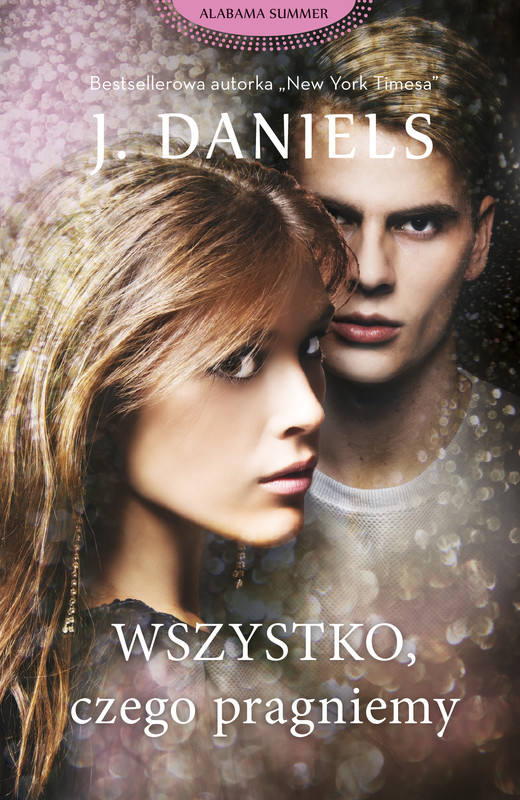 okładka Wszystko, czego pragniemy ebook | epub, mobi | J . Daniels