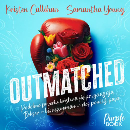 okładka Outmatched audiobook | MP3 | Kristen Callihan, Samantha Young