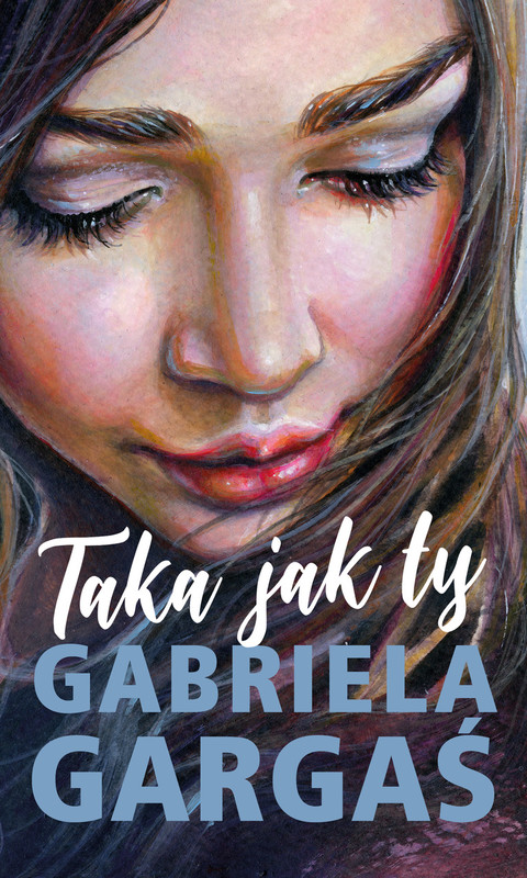 okładka Taka jak ty ebook | epub, mobi | Gabriela Gargaś