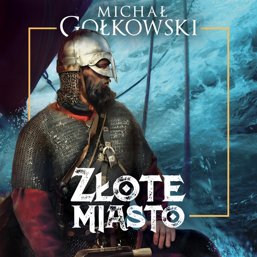 okładka Złote miasto audiobook | MP3 | Michał Gołkowski