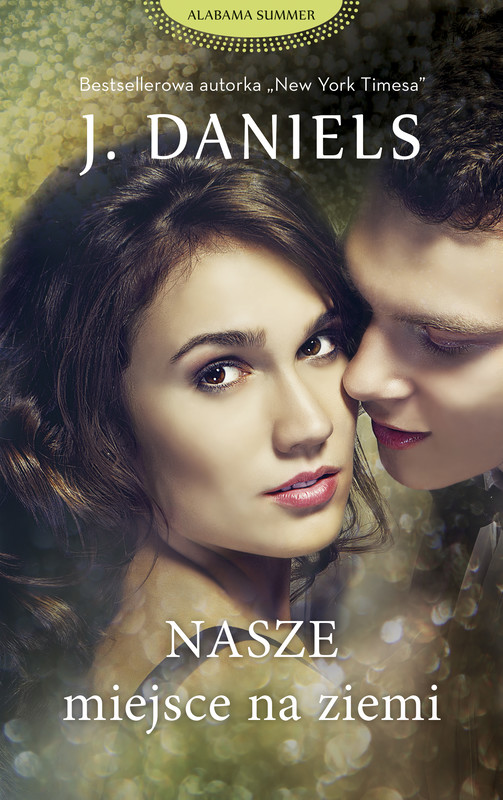 okładka Nasze miejsce na ziemi ebook | epub, mobi | J . Daniels