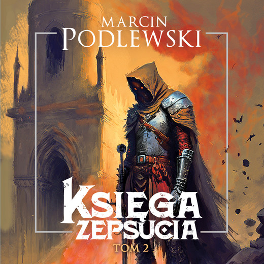 okładka Księga zepsucia 2 audiobook | MP3 | Podlewski Marcin